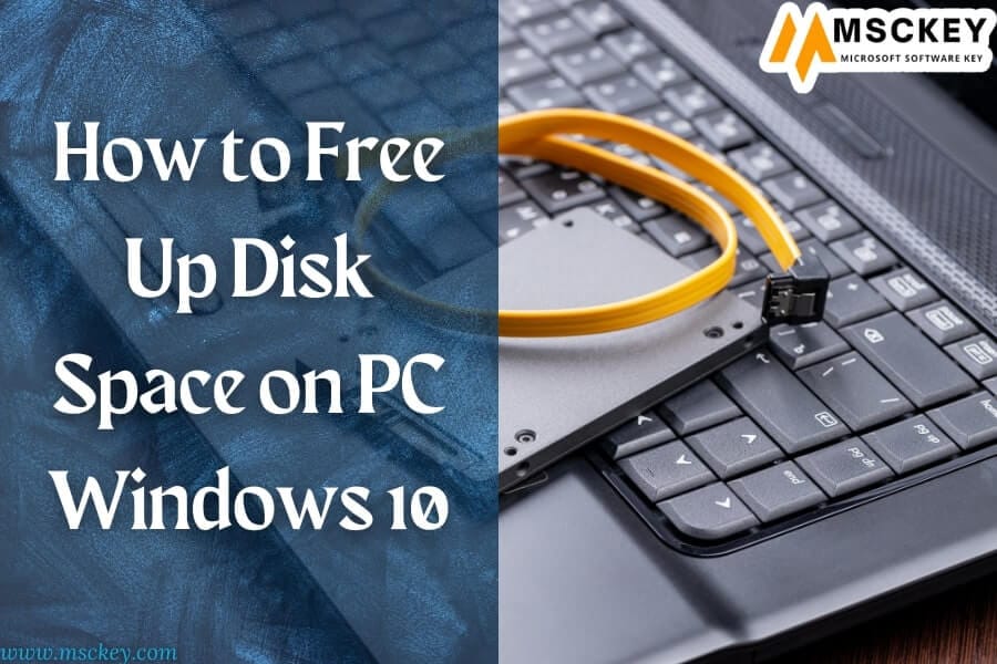 How to Free Up Disk Space on PC Windows 10